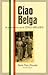 Ciao Belga: een geschiedenis van de Italo-Belgen