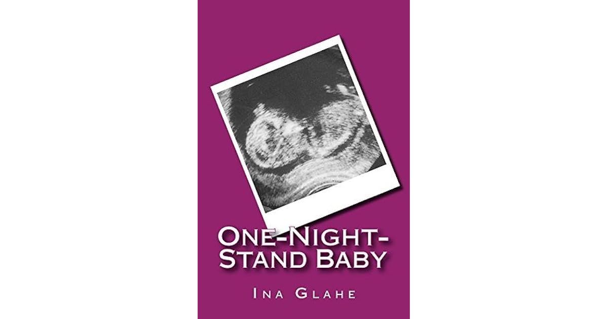 OneNightStand Baby by Ina Glahe
