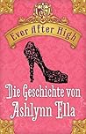 Die Geschichte von Ashlynn Ella by Shannon Hale