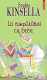 La cumpărături cu bebe (Shopaholic, #5)