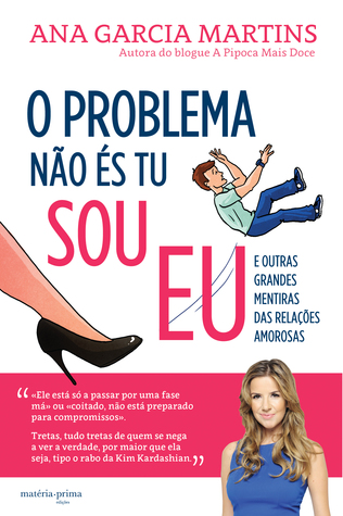 O Problema Não és Tu, Sou Eu