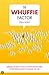 De Whuffie Factor