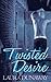 Twisted Desire