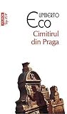 Cimitirul din Praga by Umberto Eco