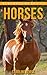 Horse: Amazing Photos & Fun Facts Book About Horses For Kids (Remember Me Series)