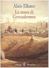 Le mura di Gerusalemme Le mura di Gerusalemme