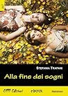 Alla fine dei sogni by Stefania Trapani