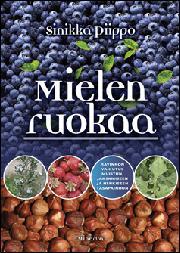 Mielen ruokaa: Ravinnon vaikutus muistiin, jaksamiseen ja henkiseen tasapainoon