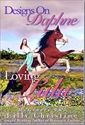 Designs on Daphne / Loving Lulu