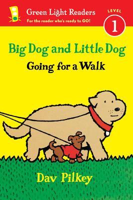 Big Dog and Little Dog Going for a Walk (Green Light Readers)