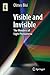 Visible and Invisible: The Wonders of Light Phenomena (Astronomers' Universe)