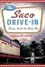 The Saco Drive-In: Cinema Under the Maine Sky (Landmarks)