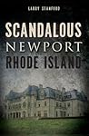 Scandalous Newport, Rhode Island