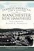 Franco-American Life & Culture in Manchester, New Hampshire by Robert B. Perreault