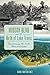 Hudson Bend and the Birth of Lake Travis: Transforming the Hills West of Austin (American Chronicles)