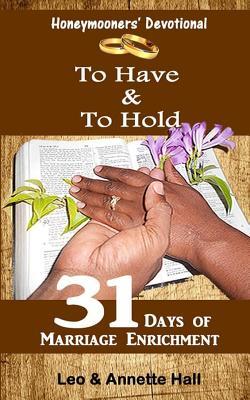 Honeymooners' Devotional: To Have & To Hold
