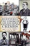 Historic Columbus Crimes: Mama's in the Furnace, the Thing & More