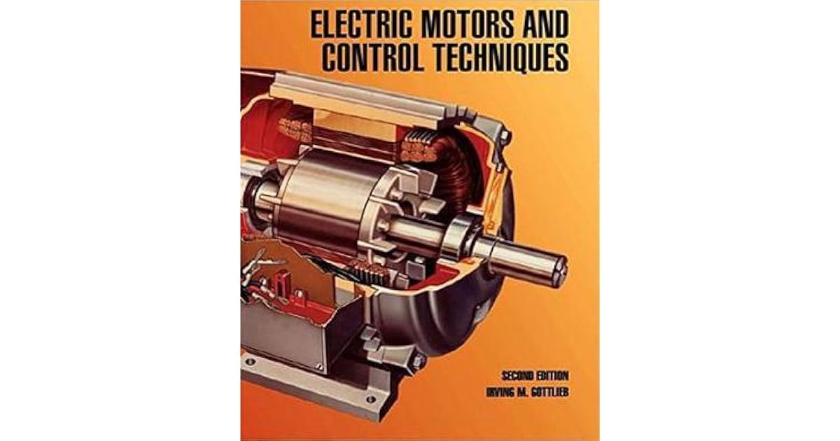 Electric Motors and Control Techniques by Irving M. Gottlieb