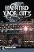 Haunted Ybor City by Deborah Frethem