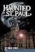 Haunted St. Paul (MN)