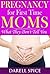 Pregnancy For First Time Mo...