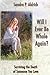 Will I Ever Be Whole Again:...