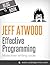 Effective Programming: More Than Writing Code