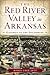 The Red River Valley in Arkansas: Gateway to the Southwest (Landmarks)