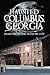 Haunted Columbus, Georgia::...