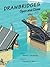 Drawbridges Open and Close (CurlyQ Press)