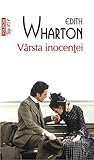 Vârsta inocenţei by Edith Wharton