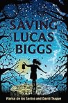 Saving Lucas Biggs