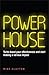 Powerhouse by Mike Clayton