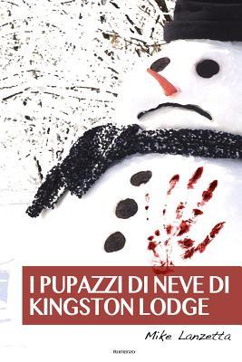I pupazzi di neve di Kingston Lodge (Paperback)