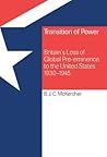 Transition of Power: Britain's Loss of Global Pre-Eminence to the United States, 1930-1945