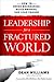 Leadership for a Fractured ...