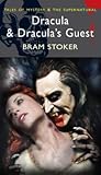Dracula & Dracula's Guest by Bram Stoker
