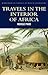 Travels in the Interior of Africa by Mungo Park Travels in the Interior of Africa by Mungo Park