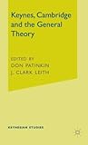 Keynes, Cambridge and the General Theory (Keynesian Studies)