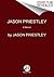 Jason Priestley: A Memoir – A Candid Biography of the Beverly Hills 90210 Star on Fame, Family, and Finding Happiness