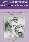 Love & Betrayal: A Catullus Reader Student Edition 2000c