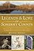 Legends & Lore of Somerset County: Knitting Betty, the Great Swamp Devil and More Tales from Central New Jersey (American Legends)