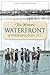 The Historic Waterfront of Washington, D.C. by John R. Wennersten