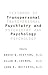 Textbook of Transpersonal Psychiatry and Psychology by Bruce W. Scotton