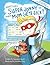 What Does Super Jonny Do When Mum Gets Sick? (U.K. version). by Simone Colwill