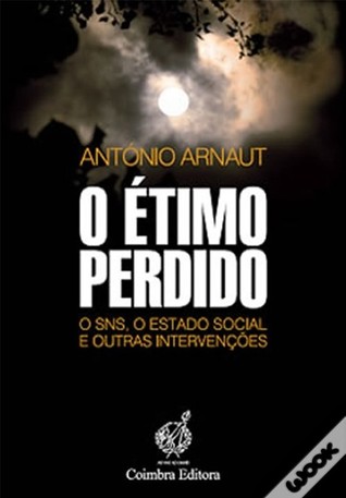 O Étimo Perdido :O SNS, o Estado Social e outras intervenções
