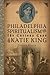 Philadelphia Spiritualism and the Curious Case of Katie King