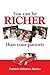 You Can Be Richer Than Your Parents