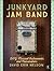 Junkyard Jam Band: DIY Musical Instruments and Noisemakers