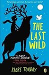 The Last Wild by Piers Torday The Last Wild by Piers Torday